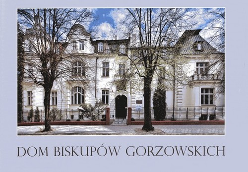 Dom biskupów gorzowskich